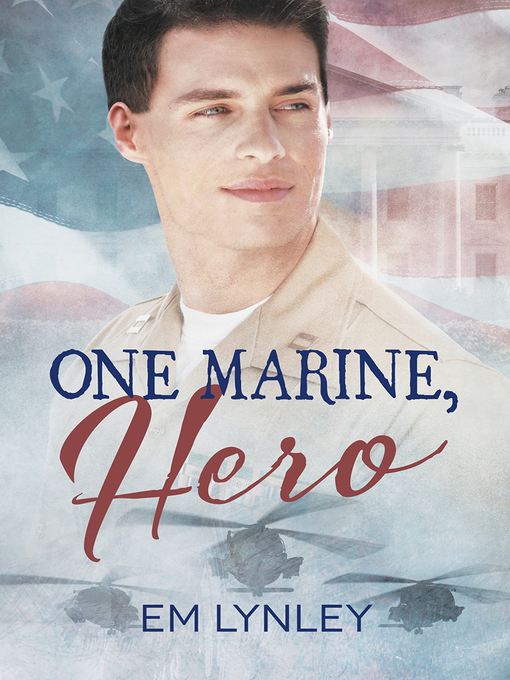 Title details for One Marine, Hero by EM Lynley - Available